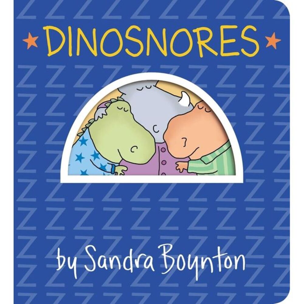Dinosnores -- Sandra Boynton